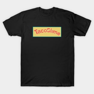 Taco Slime T-Shirt